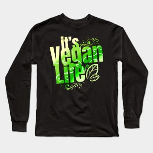 I's Vegan Life - Go Vegan Long Sleeve T-Shirt